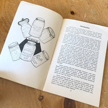 Load image into Gallery viewer, This vintage softcover Vegetables, Fruits &amp; Juices - Canning and Freezing. There are 47 pages with recipes and black and white illustrations. Text by Irene Chalmers, illustrated by Michael Meyerowitz and published by Potpourri Press, 1974. A handy guide to canning your favourite foods.

In excellent vintage condition, cover has a tiny fold at the top right. Age-related foxing/yellowing of the pages.

Measurements 5 3/8 x 8 1/2 inches
